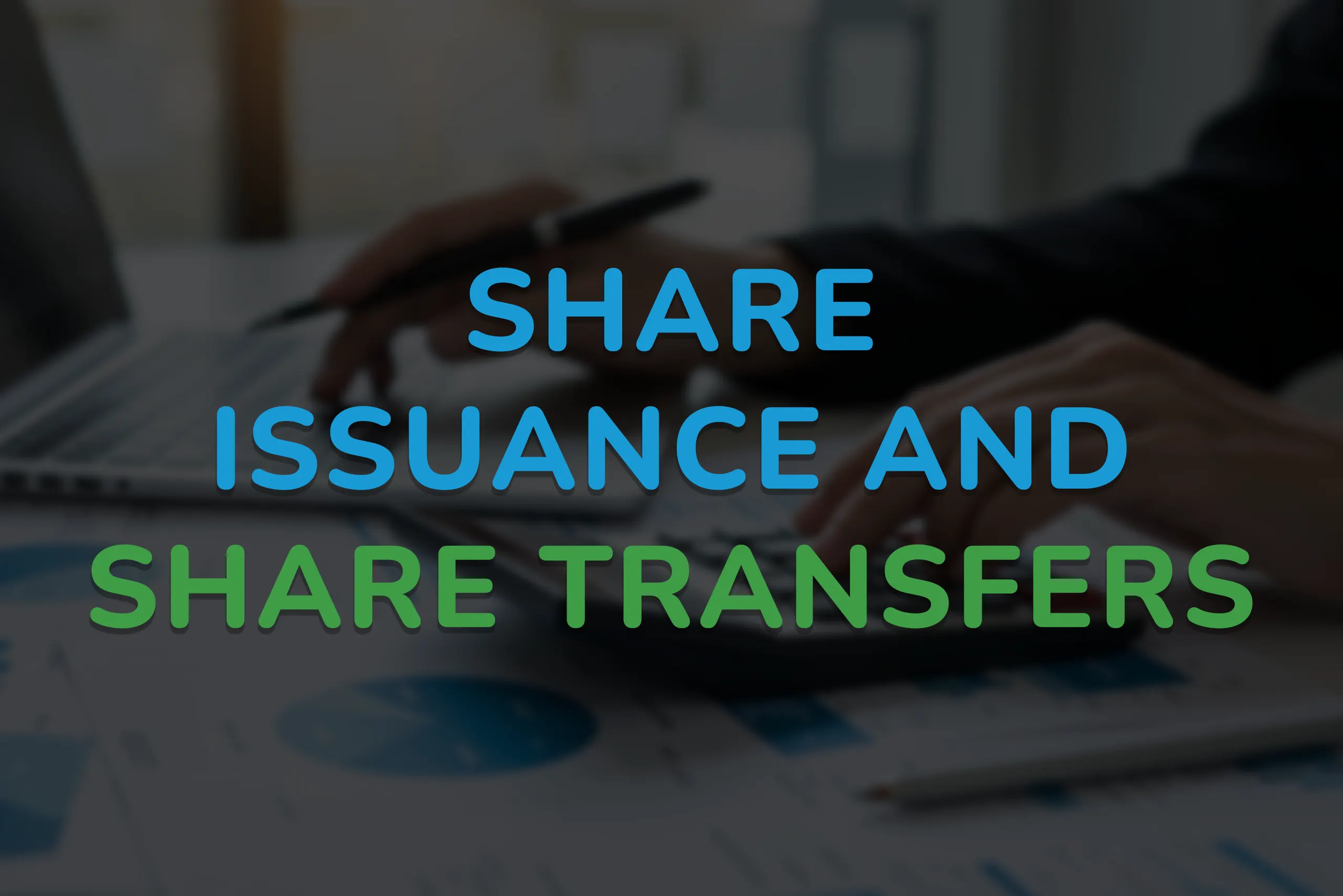 10- Share issuance and share transfers