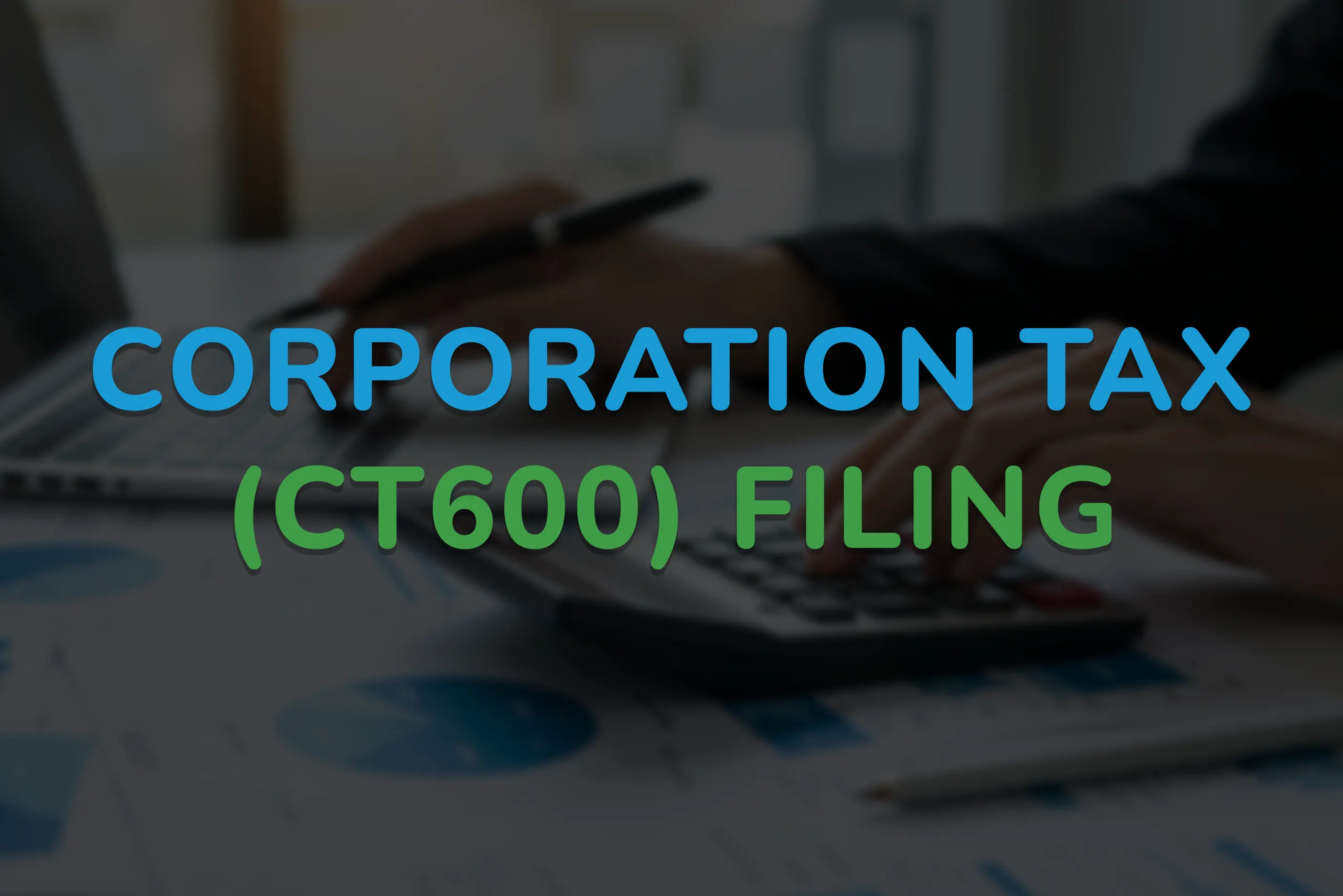 2- Corporation Tax (CT600) filing