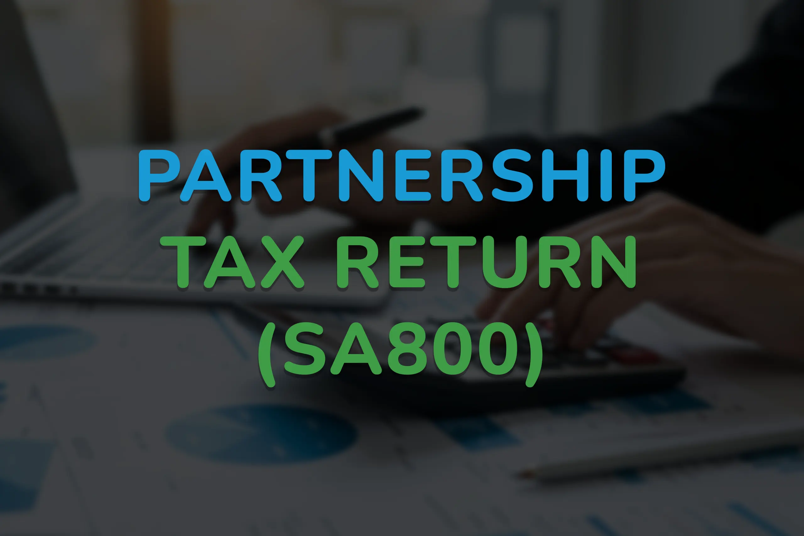 2- Partnership tax return (SA800)