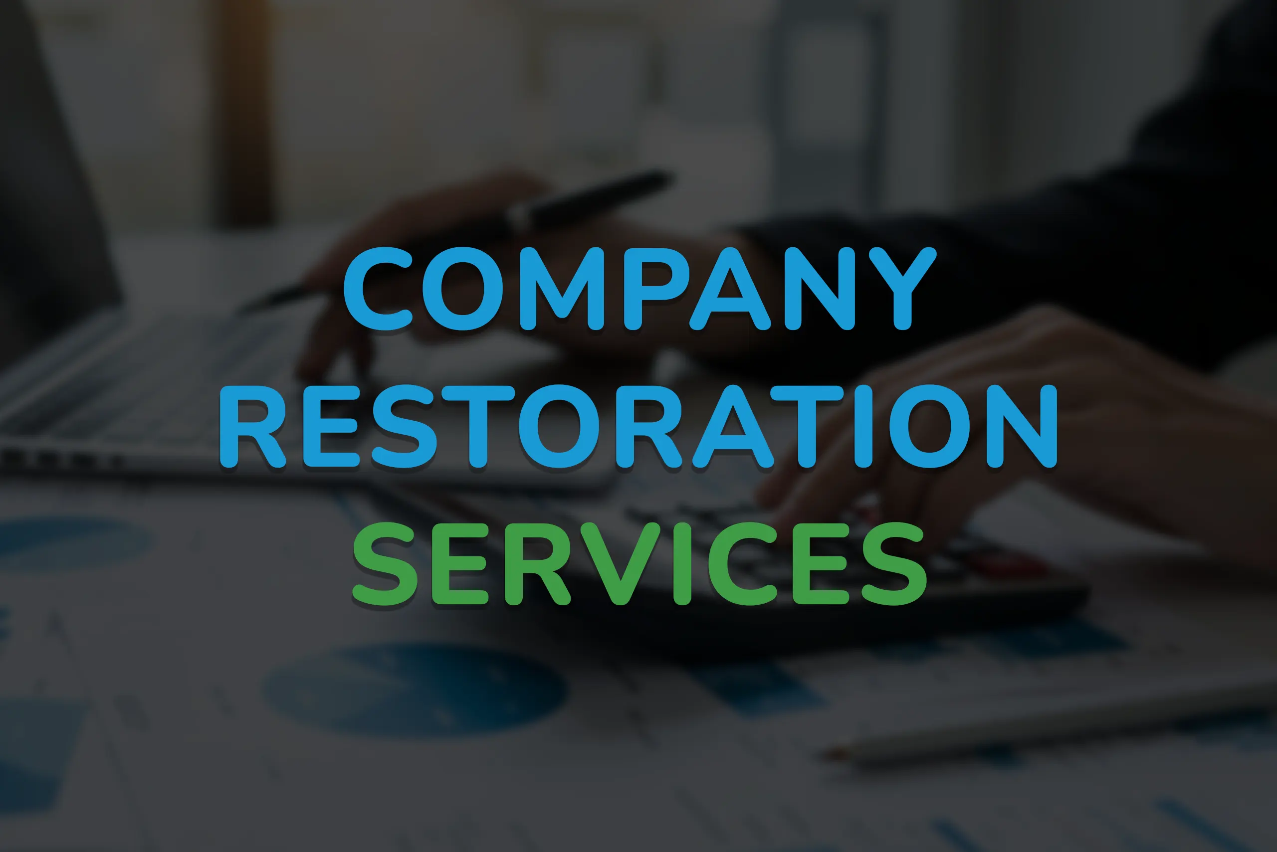 9- Company restoration services