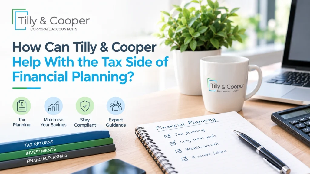 How Can Tilly & Cooper Help With the Tax Side of Financial Planning?