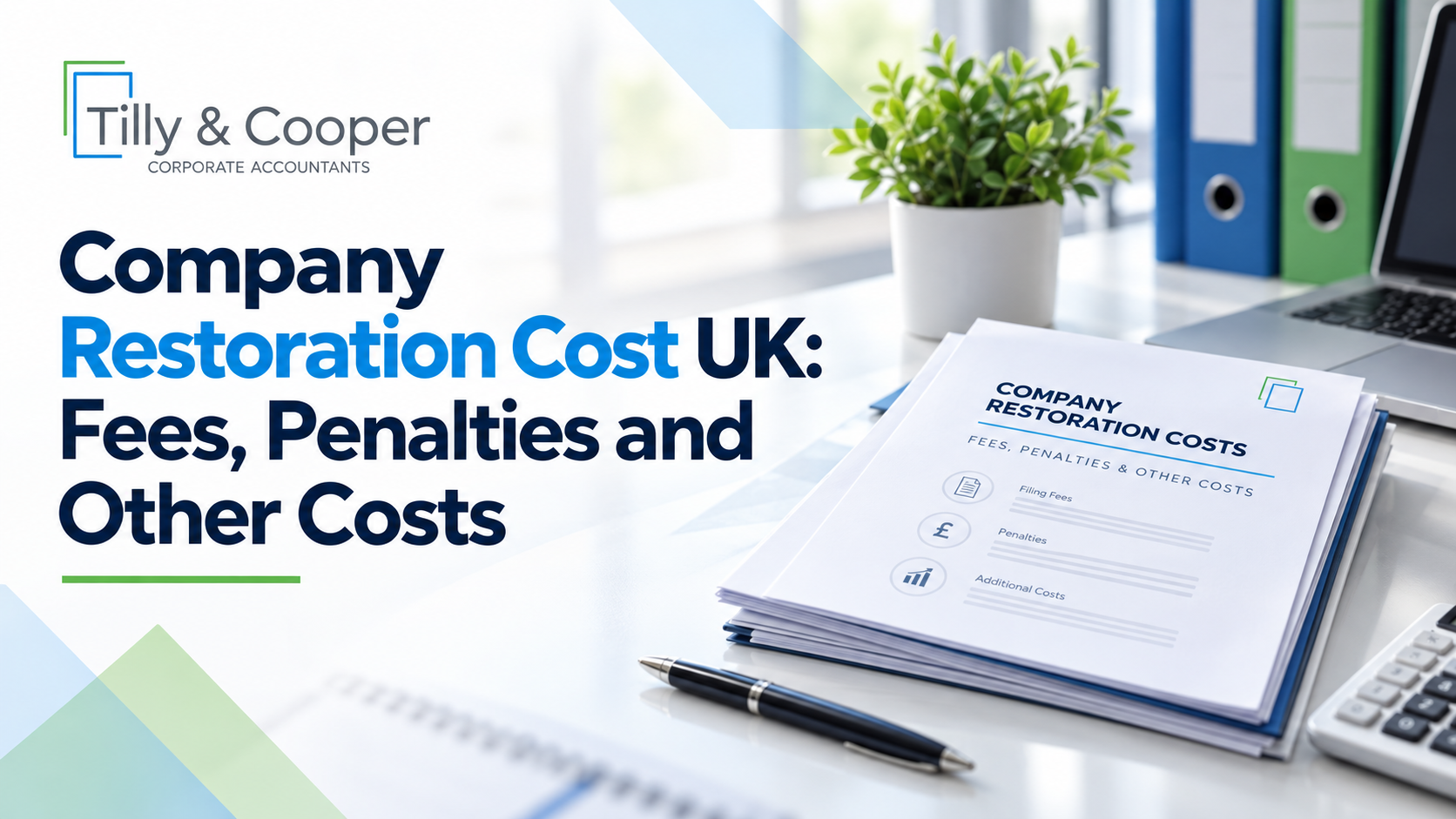 Company Restoration Cost UK: Fees, Penalties and Other Costs